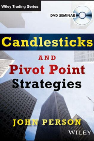 Cover of Candlesticks and Pivot Point Strategies