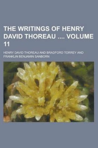 Cover of The Writings of Henry David Thoreau Volume 11