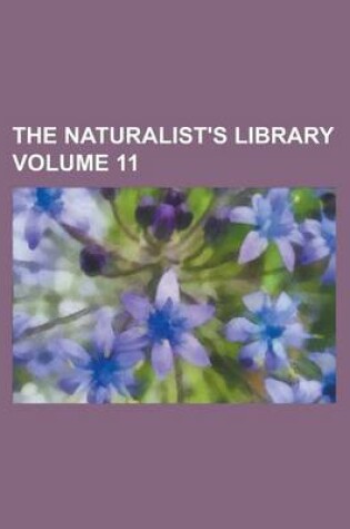 Cover of The Naturalist's Library Volume 11