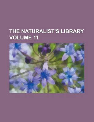 Book cover for The Naturalist's Library Volume 11