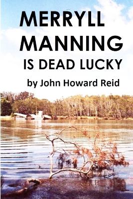 Book cover for Merryll Manning is Dead Lucky