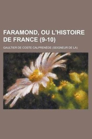 Cover of Faramond, Ou L'Histoire de France (9-10)