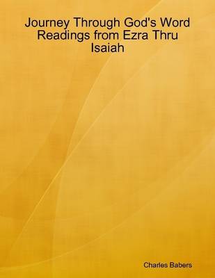 Book cover for Journey Through God's Word - Readings from Ezra Thru Isaiah