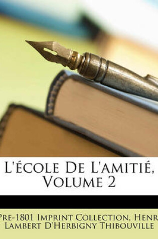 Cover of L'Ecole de L'Amitie, Volume 2