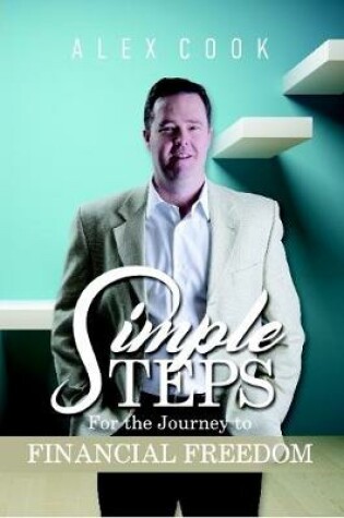 Cover of Simple Steps - For the Journey to Financial Freedom