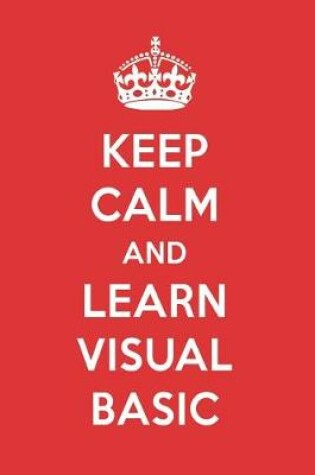 Cover of Keep Calm and Learn Visual Basic