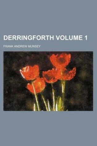 Cover of Derringforth Volume 1