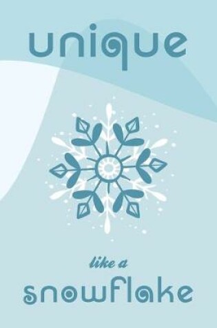 Cover of Unique like a snowflake