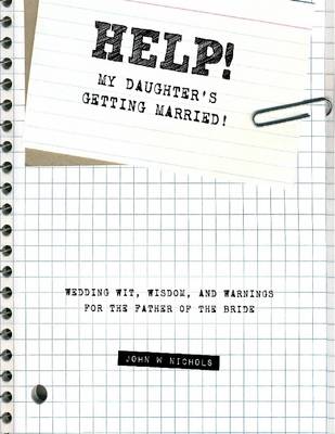 Book cover for Help! My Daughter's Getting Married!