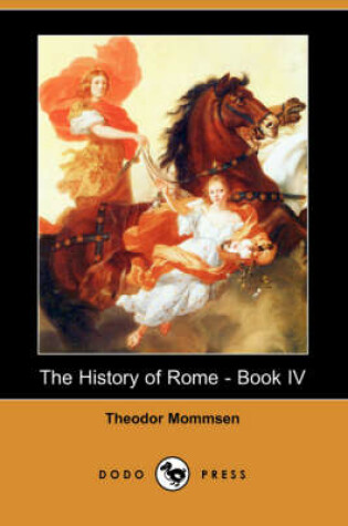 Cover of The History of Rome - Book IV (Dodo Press)