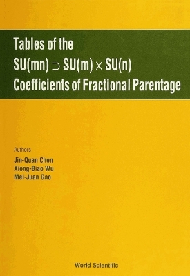 Book cover for Tables Of The Su(mn) Su(m) X Su(n) Coefficients Of Fractional Parentage