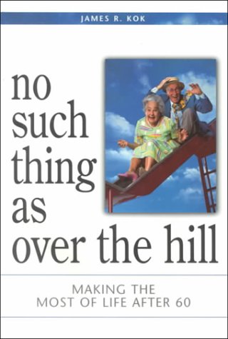 Book cover for No Such Thing as Over the Hill