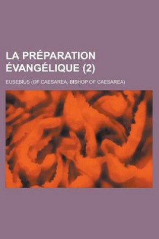 Cover of La Preparation Evangelique (2 )