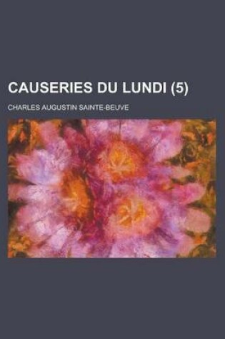 Cover of Causeries Du Lundi (5 )
