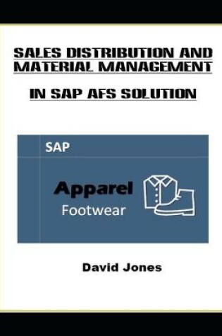 Cover of Sales Distribution and Material Management In SAP AFS Solution