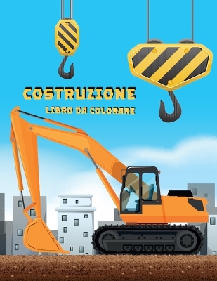 Book cover for Libro da Colorare Costruzione