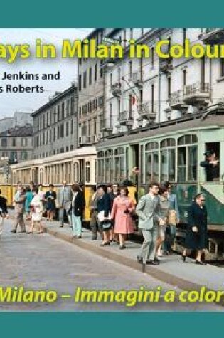 Cover of Tramways in Milan in Colour (1954-1978)