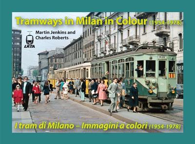 Book cover for Tramways in Milan in Colour (1954-1978)