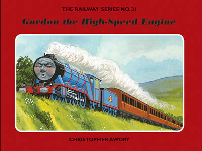 Book cover for The Railway Series No. 3: Gordon the High-Speed Engine