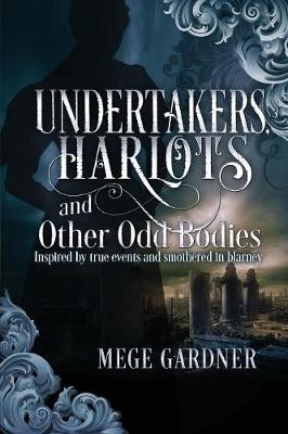 Book cover for Harlots and Other Odd Bodies Undertakers