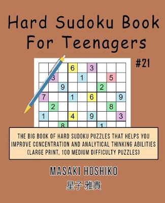 Book cover for Hard Sudoku Book For Teenagers #21