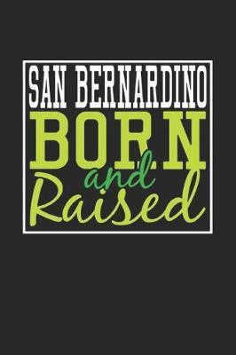 Book cover for San Bernardino Born And Raised