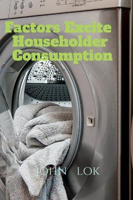 Book cover for Factors Excite Householder Consumption