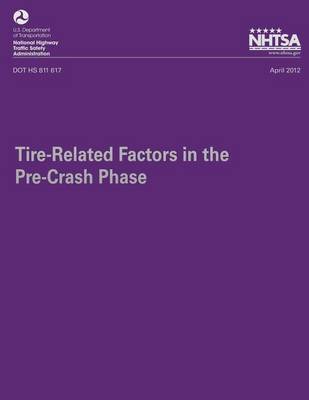 Cover of Tire-Related Factors in the Pre-Crash Phase