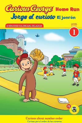 Book cover for Jorge El Curioso El Jonrón / Curious George Home Run (Reader)