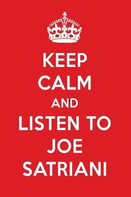 Book cover for Keep Calm and Listen to Joe Satriani