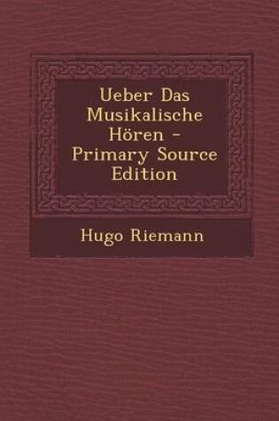 Cover of Ueber Das Musikalische Horen