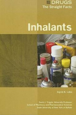 Cover of Inhalants. Drugs: The Straight Facts.