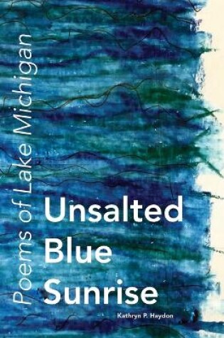 Cover of Unsalted Blue Sunrise