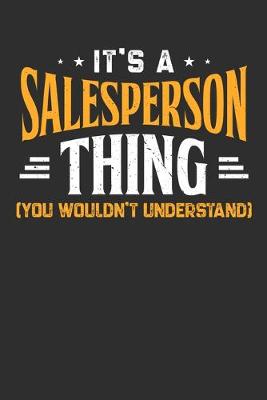 Book cover for It's A Salesperson Thing You Wouldn't Understand