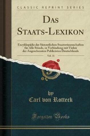 Cover of Das Staats-Lexikon, Vol. 11