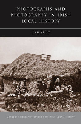 Cover of Photographs and Photography in Irish Local History