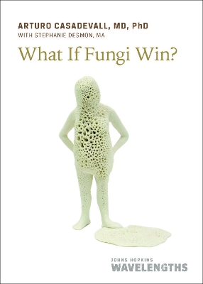 Book cover for What If Fungi Win?