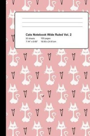 Cover of Cats Notebook Wide Ruled Vol 2