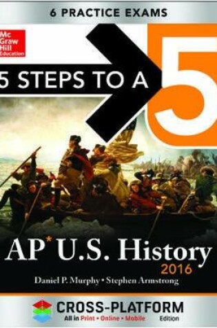 Cover of 5 Steps to a 5 AP US History 2016, Cross-Platform Edition