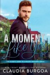 Book cover for A Moment Like You