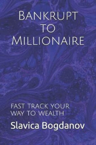 Cover of Bankrupt to Millionaire