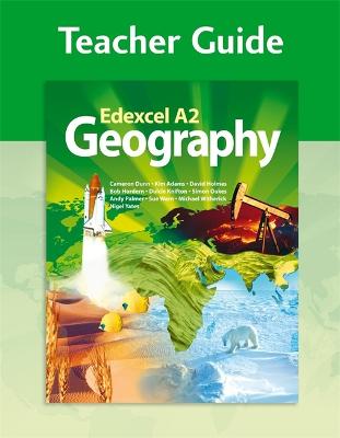 Book cover for Edexcel A2 Geography Teacher Guide (+CD)