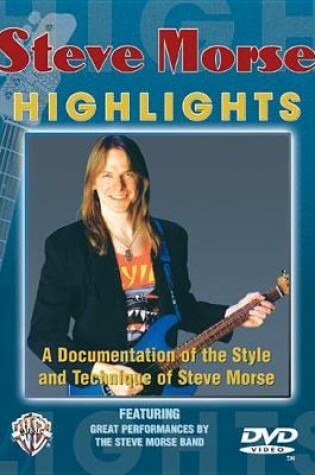 Cover of Steve Morse - Highlights