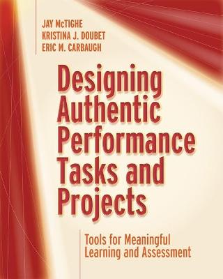 Book cover for Designing Authentic Performance Tasks and Projects