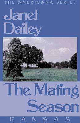 Book cover for The Mating Season, (Kansas)