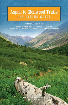 Book cover for Aspen to Glenwood: Day Hiking Guide