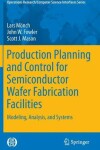 Book cover for Production Planning and Control for Semiconductor Wafer Fabrication Facilities