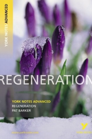 Cover of Regeneration: York Notes Advanced