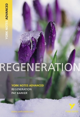 Book cover for Regeneration: York Notes Advanced