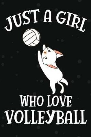 Cover of Just a Girl Who Love volleyball